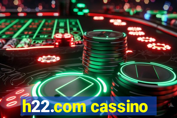 h22.com cassino